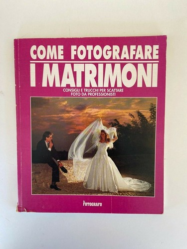 Come fotografare matrimoni - i,