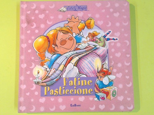 Fatine pasticcione fate - fatine, e
