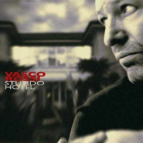 Vasco rossi stupido hotel - –,