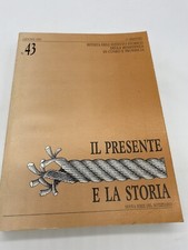 IL PRESENTE E LA STORIA NUMERO 43 RIVISTA ISTITUTO STORICO RESISTENZA CUNEO