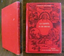 Salgari - LA CADUTA DI UN IMPERO - Ed Sonzogno, 1938 - ill. D'AMATO - RARO*
