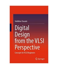 Digital Design from the VLSI