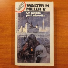 Urania Classici n. 116 - Un cantico per Leibowitz - Walter M. Miller (vedi foto)