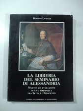 La libreria del Seminario di Alessandria, tra Sette e Ottocento, Livraghi, 1991