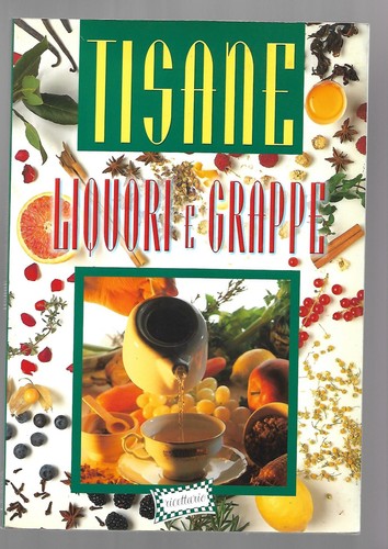 Tisane liquori grappe - tisane,