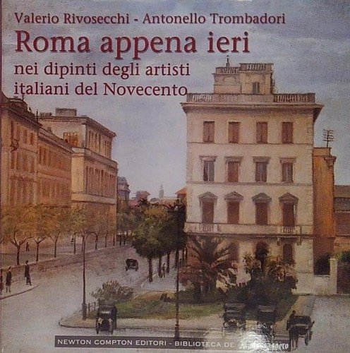 Trombadori roma appena ieri - appena,