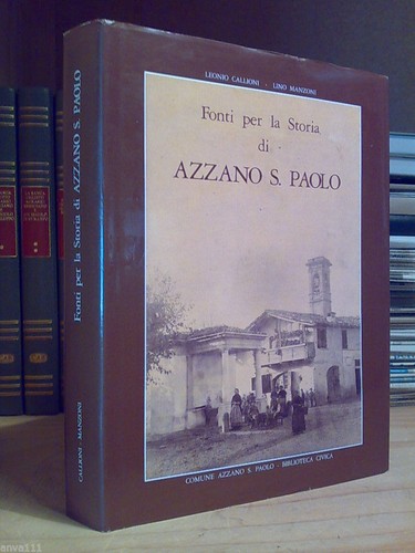 Fonti per storia azzano - fonti,
