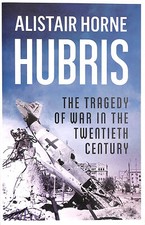 Hubris: The Tragedy of War in