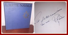 *-* L' ARTE NAVALE  FIRMA E DEDICA ROUL GARDINI *-*-*