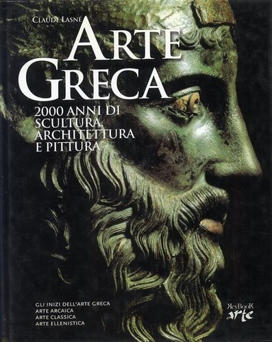 Arte greca 2000 anni di - anni,