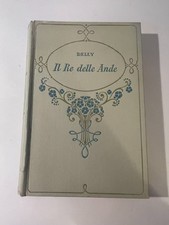 Il re delle Ande - M. Delly -