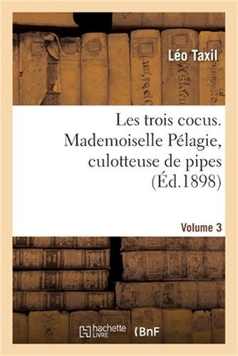 Les trois cocus mademoiselle - trois,