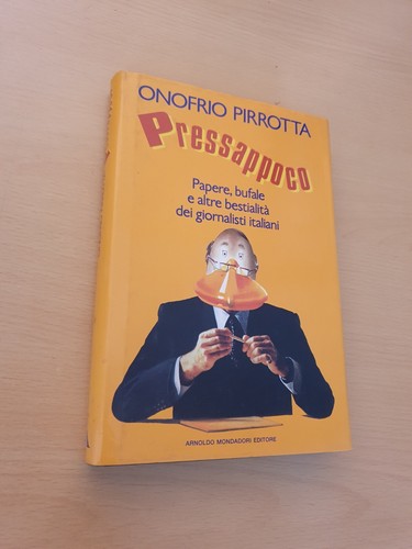 Pressappoco onofrio pirrotta - -,