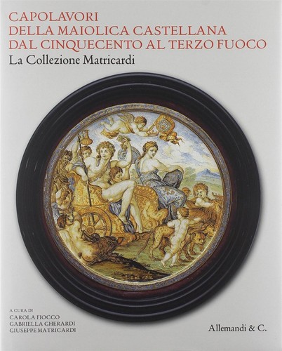 Capolavori della maiolica