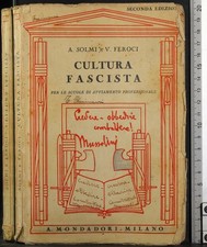 CULTURA FASCISTA. SOLMI, FEROCI. MONDADORI.