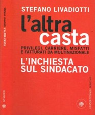 L'altra casta. Privilegi