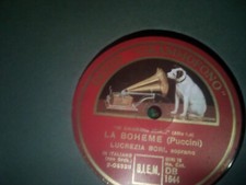 DISCO 78 GIRI "LA BOHEME CANTA LUCREZIA BORI ANNI 30 40