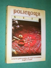 POLICROMA GUIDA PRATICA PER LAVORI AD UNCINETTO MAGLIA RICAMO VOL 2 ED DCE