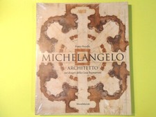Michelangelo architetto nei - michelangelo,