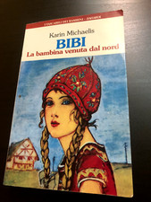 Bibi La Bambina Venuta dal Nord Michaelis Avallardi Garzanti 1994 prima edizione