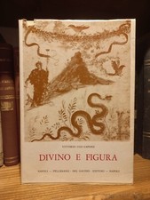 DIvino e Figura - Vittorio Ugo Capone - Pellerano Del Gaudio Editori 1967 1° Ed.