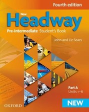 New Headway: Pre-Intermediate: Student's Book A ~ John Soars ~  9780194769563