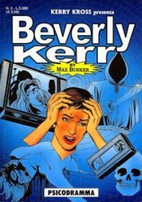 fumetto BEVERLY KERR n 2 PSICODRAMMA - MAX BUNKER