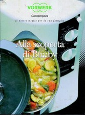 RICETTARIO BIMBY TM21 PER IL ROBOT DA CUCINA VINTAGE ALLA SCOPERTA DEL BIMBY PDF