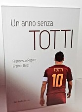 LIBRO "UN ANNO SENZA TOTTI"
