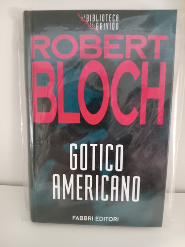 Robert bloch gotico americano - gotico,