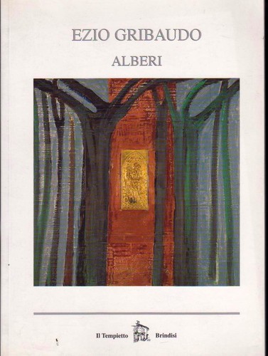 Ezio gribaudo alberi - alberi, il