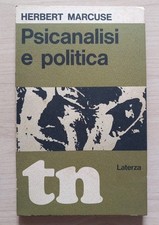 PSICANALISI E POLITICA Herbert Marcuse.  Laterza 1969.  AE