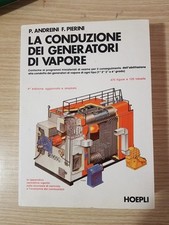 Libro La Conduzione dei Generatori Di Vapore HOEPLI - Andreini, Pierini 
