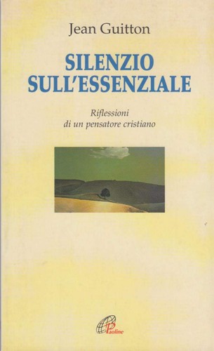 Silenzio sull essenziale - silenzio, sull'essenziale