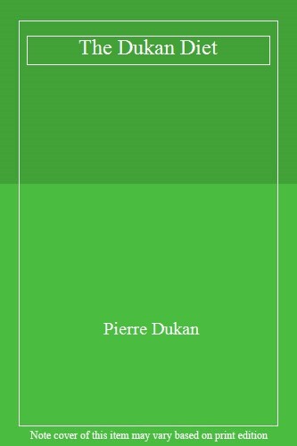 The dukan diet - diet, pierre