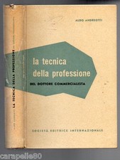 LA TECNICA DELLA PROFESSIONE DEL DOTTORE COMMERCIALISTA di Aldo Andreotti