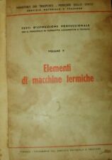Elementi Di Macchine Termiche - Autori Vari - Ed. Tipografia Del Servizio Mat...