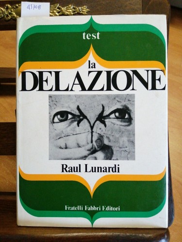 Raul lunardi delazione - raul,