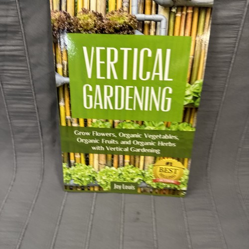 Vertical gardening joy lewis - vertical,