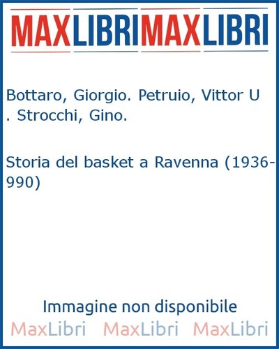 Storia del basket ravenna - storia, a