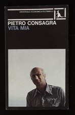 Consagra Pietro Vita mia. Con dedica autografa dell'autore