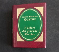 Johann Wolfgang Goethe - I dolori del giovane Werther - libri in miniatura