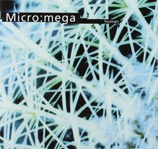 Micro Mega Micro Mega : Human