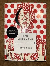 Ryu Murakami. Tokyo Soup. Piccola Biblioteca Oscar Mondadori, 2009
