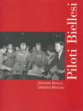Giovanni Bracco Umberto Maglioli PILOTI BIELLESI Ed. Sidmi S.R.L. Milano