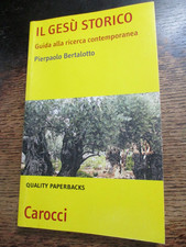 IL GESÙ STORICO Pierpaolo Bertalotto 2010 RELIGIONE ricerca contemporanea guida