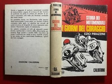 Ezio PIRAZZINI - I GIORNI DEL CORAGGIO Calderini (1975) Crepax MOTOMONDIALI