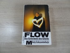 Mihaly Csikszentmihalyi: Flow - Das Geheimnis des Glücks / Gebunden