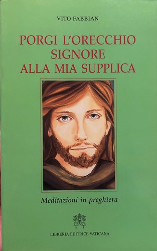 Porgi orecchio signore alla - l'orecchio,