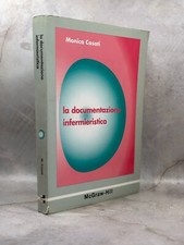 LA DOCUMENTAZIONE INFERMIERISTICA - MONICA CASATI - 1999 - McGRAW-HILL